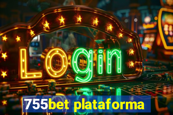 755bet plataforma